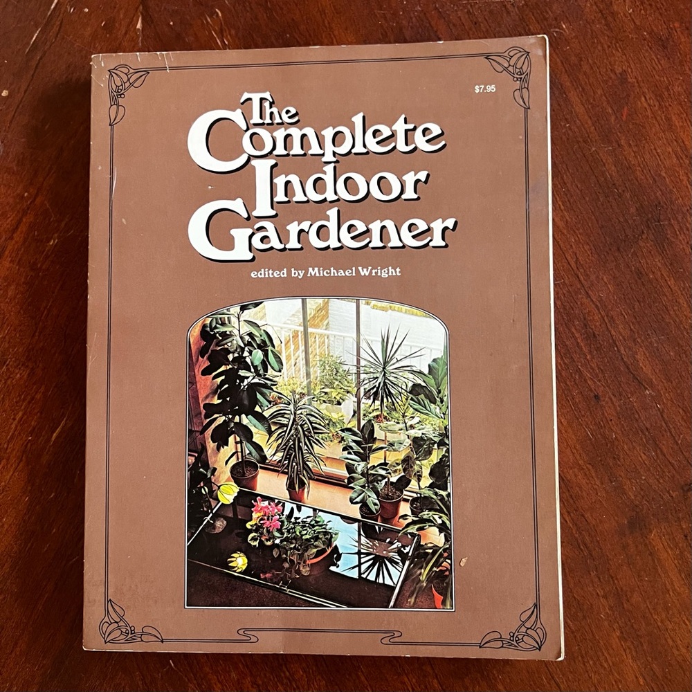 The Complete Indoor Gardener